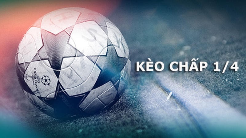 kèo chấp 0.25